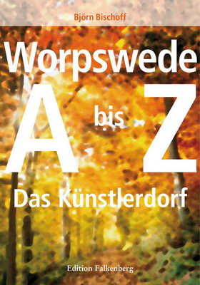 Cover vom Buch "Worpswede A-Z - Das Künstlerdorf"